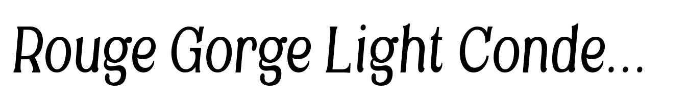 Rouge Gorge Light Condensed Italic
